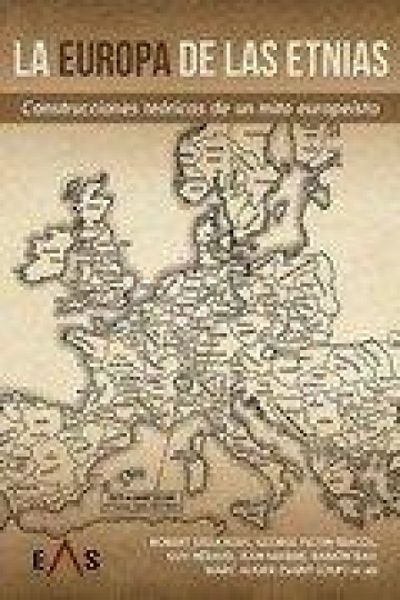 Produktbild: La Europa de las etnias : construcciones te&oacute;ricas de un mito europe&iacute;sta