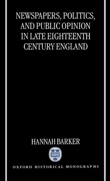 Produktbild: Newspapers, Politics, and Public Opinion in Late 18 Cent. England (Ohm)