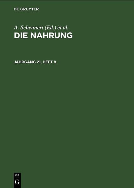 Produktbild: Die Nahrung. Jahrgang 21, Heft 8