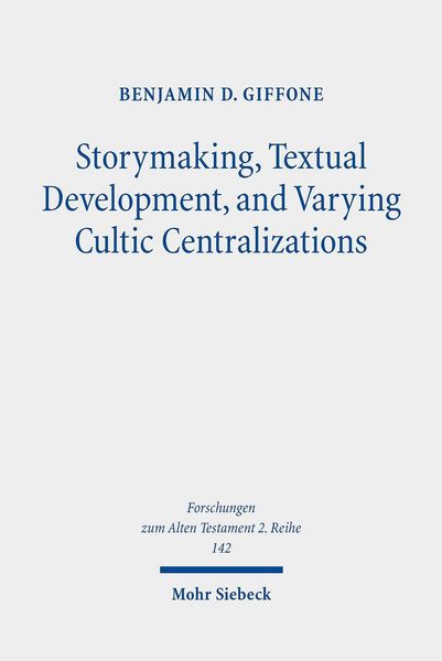 Produktbild: Storymaking, Textual Development, and Varying Cultic Centralizations