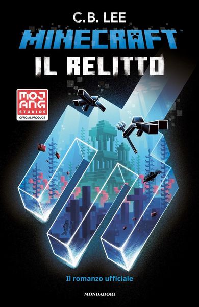 Produktbild: Minecraft. Il relitto. Il romanzo ufficiale