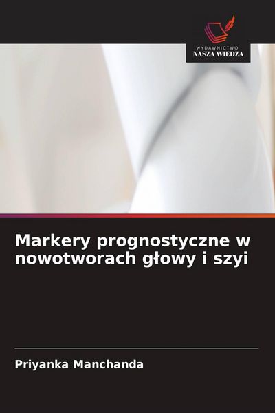 Produktbild: Markery prognostyczne w nowotworach g&iquest;owy i szyi