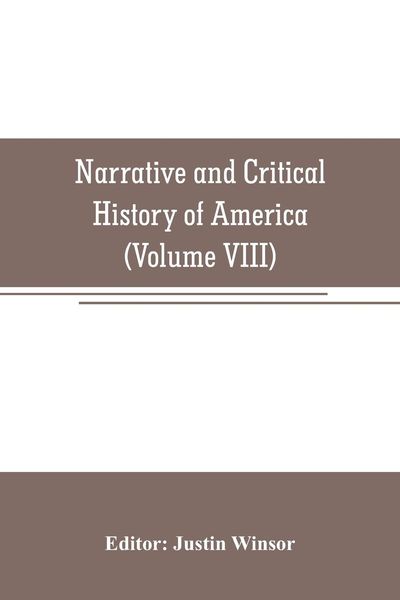 Produktbild: Narrative and Critical History of America (Volume VIII)