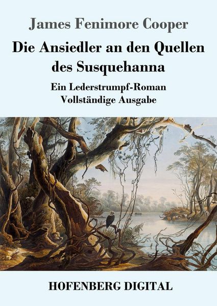Produktbild: Die Ansiedler an den Quellen des Susquehanna