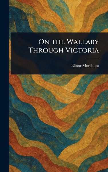 Produktbild: On the Wallaby Through Victoria