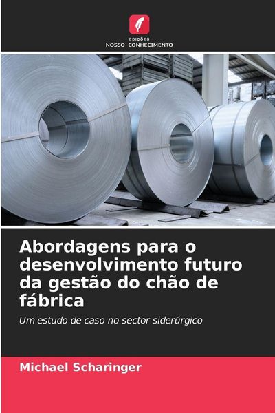 Produktbild: Abordagens para o desenvolvimento futuro da gest&atilde;o do ch&atilde;o de f&aacute;brica