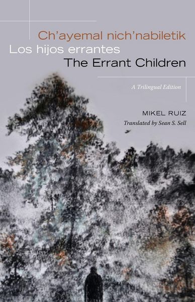 Produktbild: Ch'ayemal nich'nabiletik / Los hijos errantes / The Errant Children