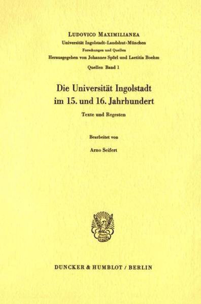 Die Universität Ingolstadt im 15. und 16. Jahrhundert., Taschenbuch von , Duncker & Humblot, 9783428029792