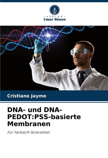 Produktbild: DNA- und DNA-PEDOT:PSS-basierte Membranen