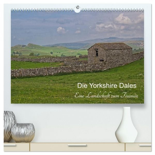 Produktbild: Yorkshire Dales, eine Landschaft zum Tr&auml;umen (hochwertiger Premium Wandkalender 2026 DIN A2 quer), Kunstdruck in Hochglanz