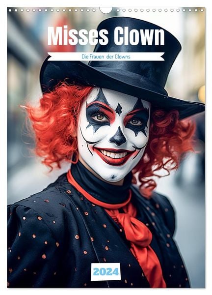 Misses Clown (Wandkalender 2024 DIN A3 hoch), CALVENDO Monatskalender