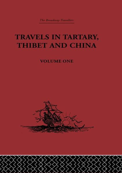 Produktbild: Travels in Tartary, Thibet and China, Volume One