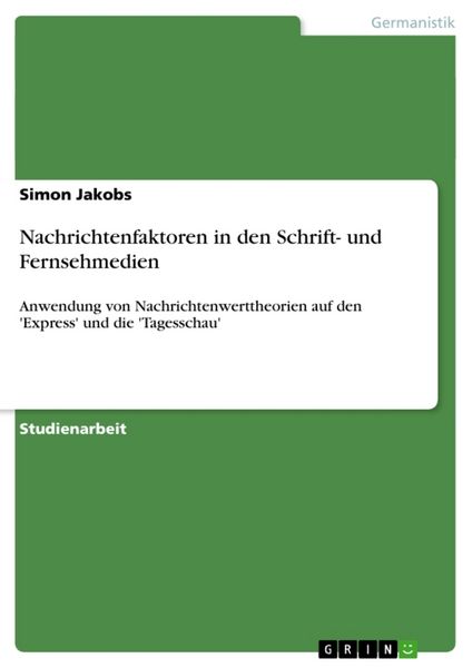 Produktbild: Nachrichtenfaktoren in den Schrift- und Fernsehmedien