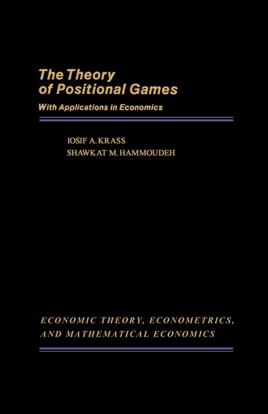 Produktbild: The Theory of Positional Games with Applications in Economics