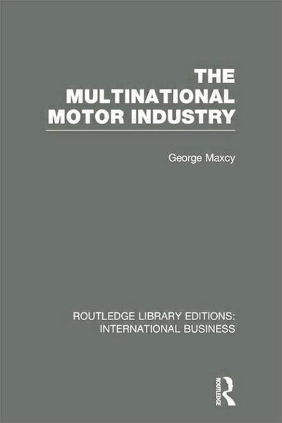 Produktbild: The Multinational Motor Industry (RLE International Business)