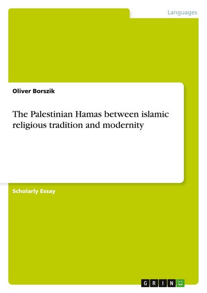 Produktbild: The Palestinian Hamas between islamic religious tradition and modernity