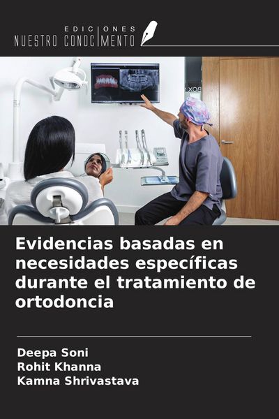 Produktbild: Evidencias basadas en necesidades espec&iacute;ficas durante el tratamiento de ortodoncia