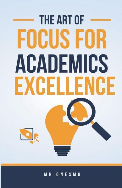 Produktbild: The Art Of Focus For Academics Excellence