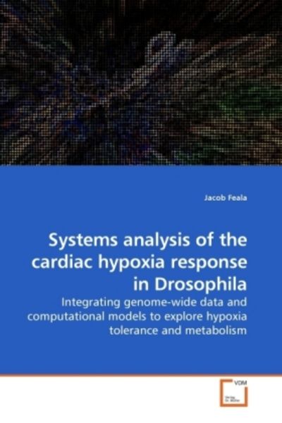 Feala, J: Systems analysis of the cardiac hypoxia response i, Taschenbuch von Jacob Feala, VDM, 9783639103946