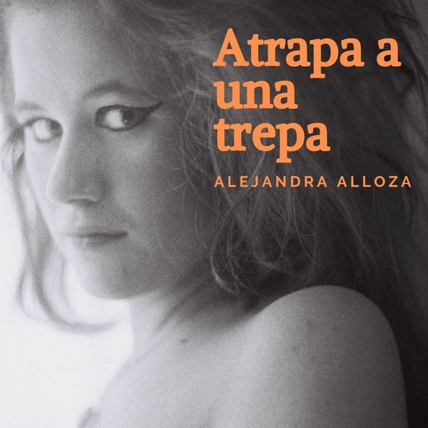 Atrapa a una trepa - Alejandra Alloza, Audio, 9788468544403