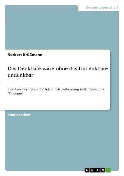Produktbild: Das Denkbare w&auml;re ohne das Undenkbare undenkbar