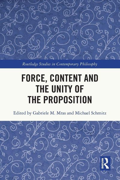 Produktbild: Force, Content and the Unity of the Proposition