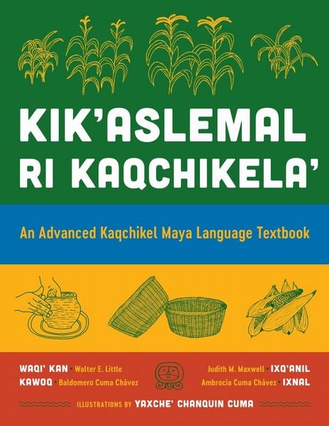 Produktbild: Kik'aslemal Ri Kaqchikela'