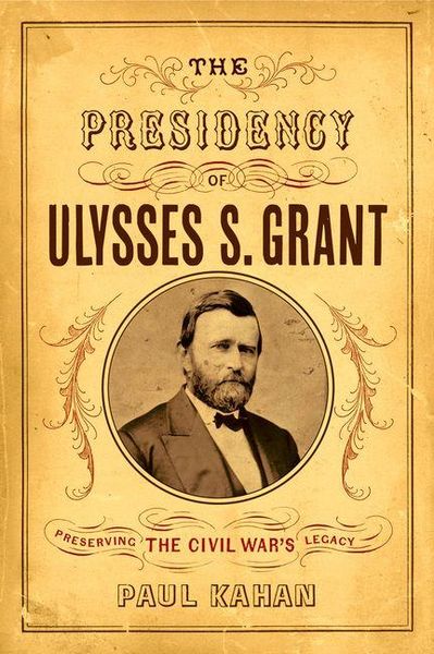 Produktbild: The Presidency of Ulysses S. Grant