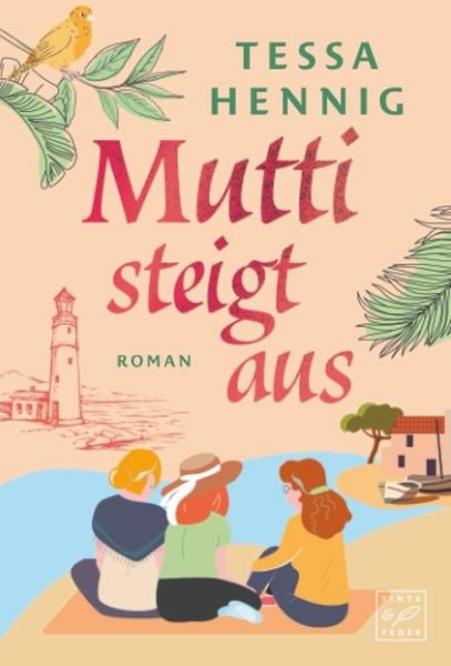 Mutti steigt aus, Taschenbuch von Tessa Hennig, Tinte & Feder