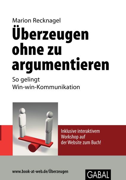 Produktbild: &Uuml;berzeugen ohne zu argumentieren
