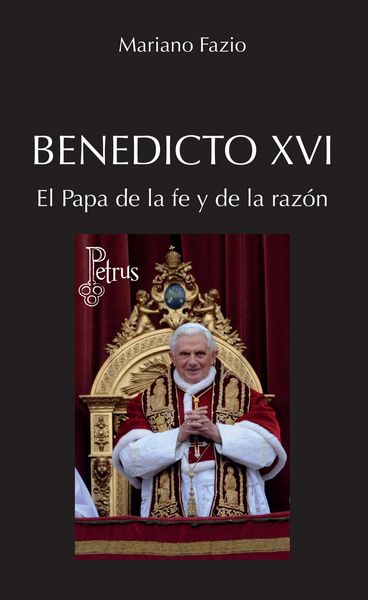 Produktbild: Benedicto XVI. El Papa de la fe y de la raz&oacute;n