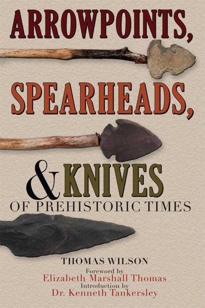 Produktbild: Arrowpoints, Spearheads, and Knives of Prehistoric Times