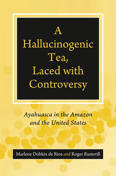 Produktbild: A Hallucinogenic Tea, Laced with Controversy