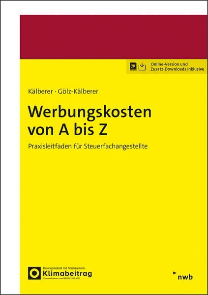 Werbungskosten von A bis Z, Set von Daniel R. Kälberer , Beate Gölz-Kälberer, Nwb Verlag, 9783482683817