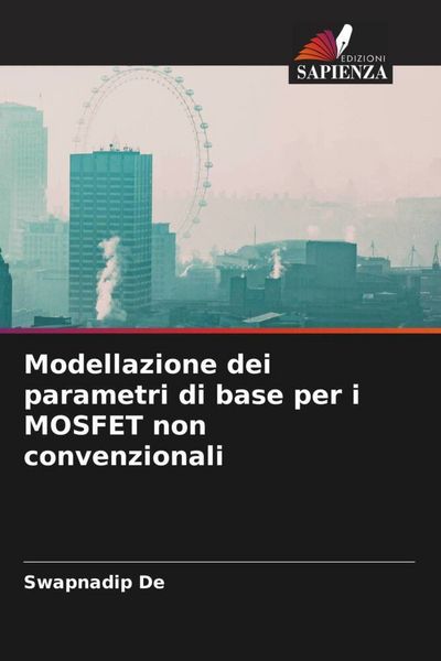 Produktbild: Modellazione dei parametri di base per i MOSFET non convenzionali