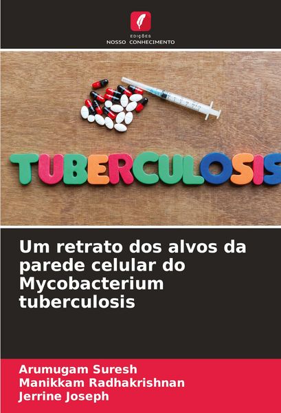 Produktbild: Um retrato dos alvos da parede celular do Mycobacterium tuberculosis