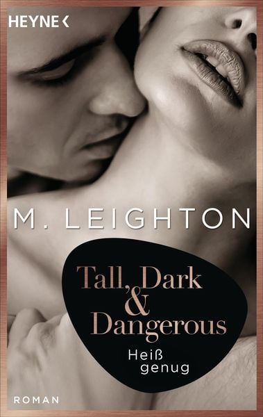 Produktbild: Hei&szlig; genug / Tall, Dark & Dangerous Bd.2