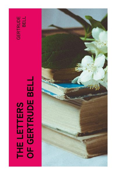Produktbild: The Letters of Gertrude Bell