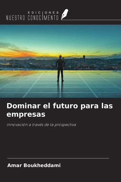 Produktbild: Dominar el futuro para las empresas