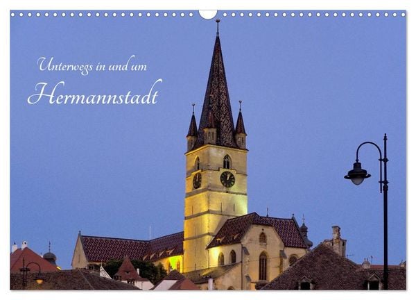 Produktbild: Unterwegs in und um Hermannstadt (Wandkalender 2026 DIN A3 quer), CALVENDO Monatskalender