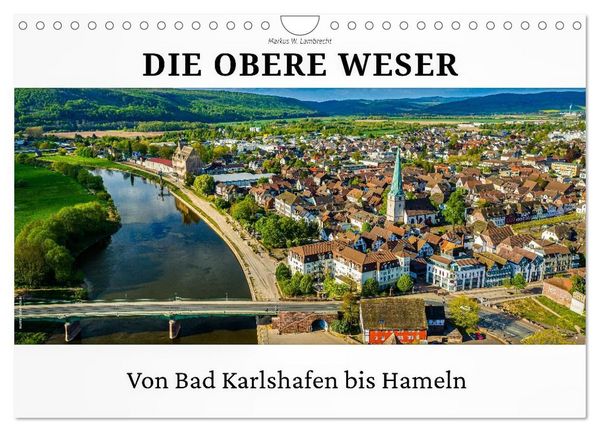 Produktbild: Die Obere Weser - von Bad Karlshafen bis Hameln (Wandkalender 2027 DIN A4 quer), CALVENDO Monatskalender