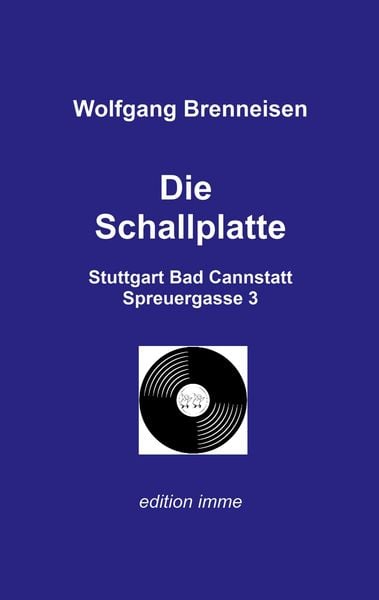 Die Schallplatte, Taschenbuch von Wolfgang Brenneisen, BoD – Books on Demand, 9783819297847