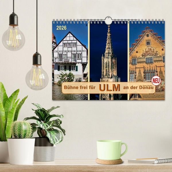 Produktbild: B&uuml;hne frei f&uuml;r Ulm an der Donau (Wandkalender 2026 DIN A4 quer), CALVENDO Monatskalender