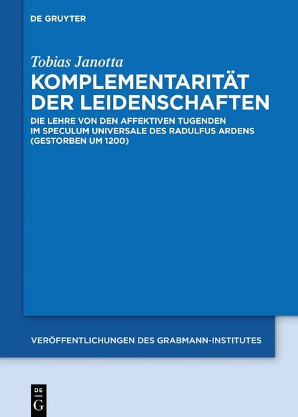Komplementarität der Leidenschaften, Gebundene Ausgabe von Tobias Janotta, De Gruyter, 9783110757644