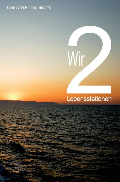 Wir 2, Taschenbuch von Cristel Flörchinger, Re Di Roma, 9783868704952
