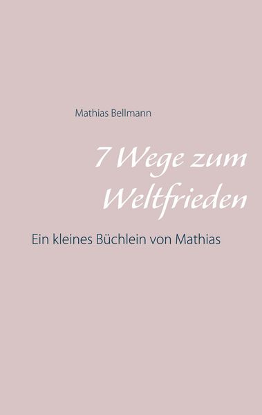 Produktbild: 7 Wege zum Weltfrieden