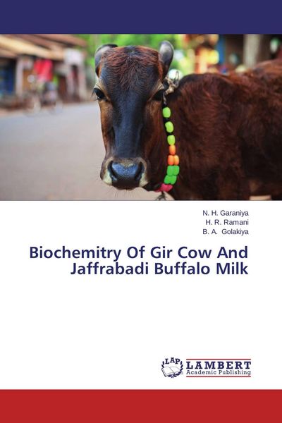 Produktbild: Biochemitry Of Gir Cow And Jaffrabadi Buffalo Milk