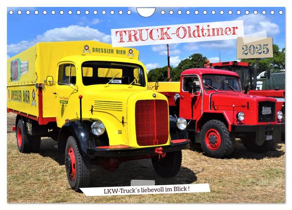 TRUCK - Oldtimer (Wandkalender 2025 DIN A4 quer), CALVENDO Monatskalender