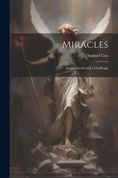 Produktbild: Miracles: An Argument and a Challenge
