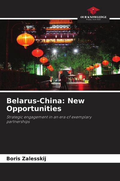 Produktbild: Belarus-China: New Opportunities